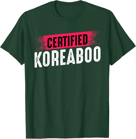 Certified Koreaboo Korean Music Pop Culture K-Pop Funny T-Shirt - T-Shirt | Forest