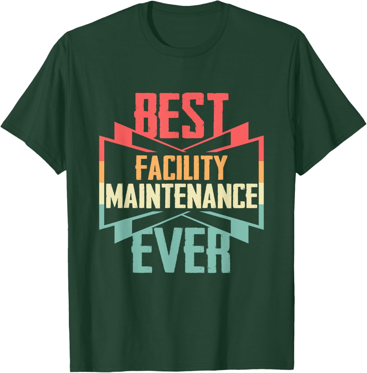 Vintage Best Facility Maintenance Ever T-Shirt - T-Shirt | Forest