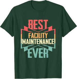 Vintage Best Facility Maintenance Ever T-Shirt - T-Shirt | Forest