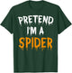 Funny Lazy Halloween Costume Shirt Pretend I'm A Spider T-Shirt - T-Shirt | Forest
