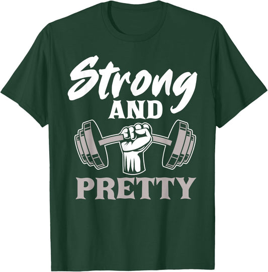 Strong And Pretty Gym Fitness Sports Bodybuilding T-Shirt - T-Shirt | Forest