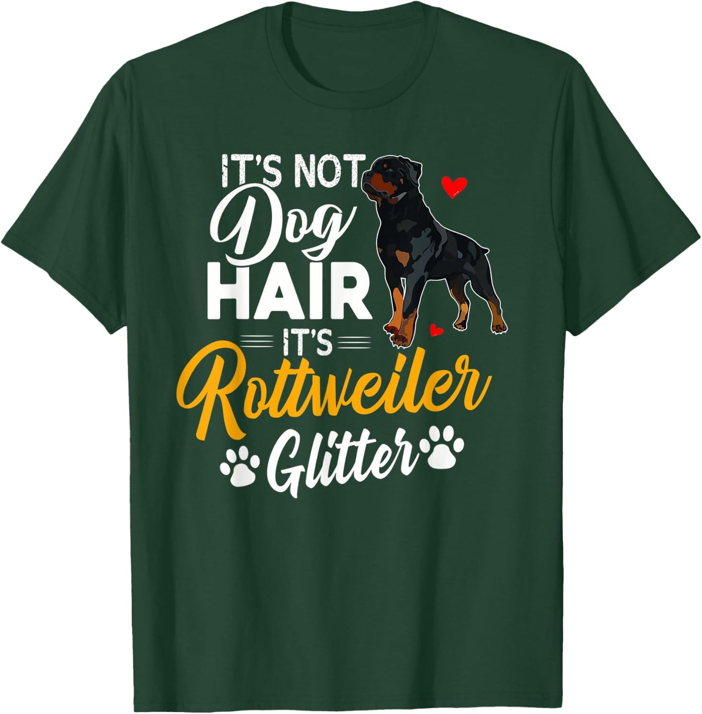 It's Not Dog Hair It's Rottweiler Glitter Shirt Dog Lover T-Shirt - T-Shirt | Forest