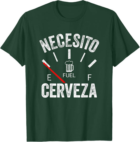 Cerveza Por Favor Necesito Cerveza Funny I Need Beer T-Shirt - T-Shirt | Forest