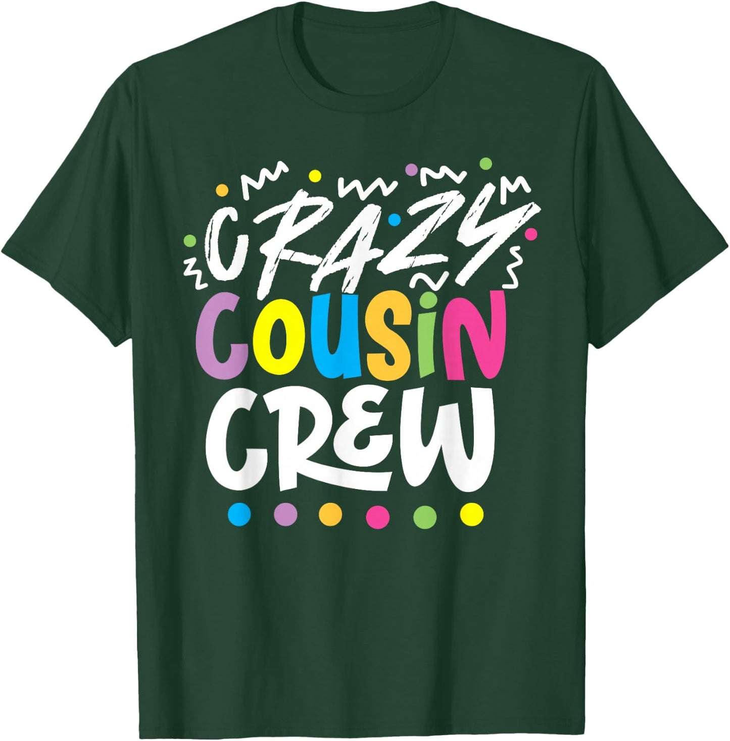 The Crazy Cousin Crew -Kids , Black, Small, Short Sleeve T-Shirt - T-Shirt | Forest