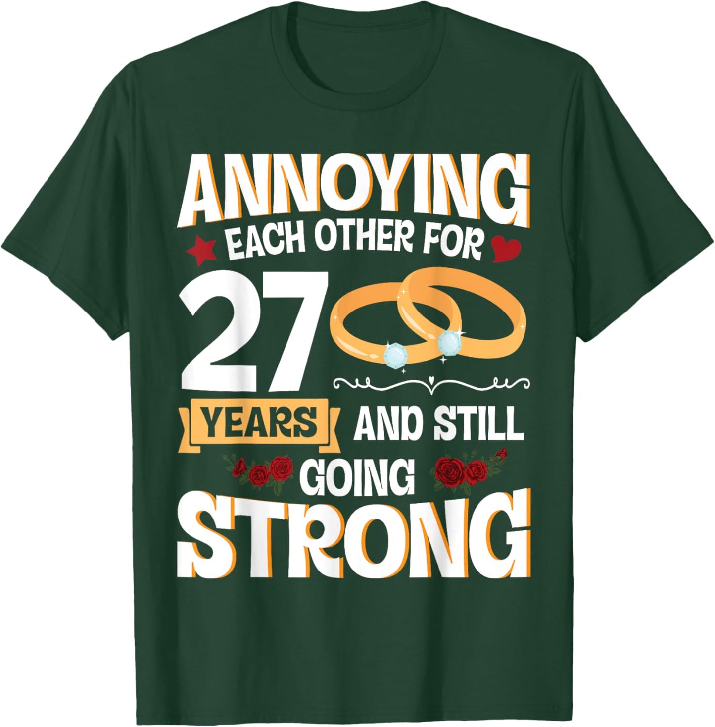Annoying Each Other For 27 Years And Still Going Strong T-Shirt - T-Shirt | Forest