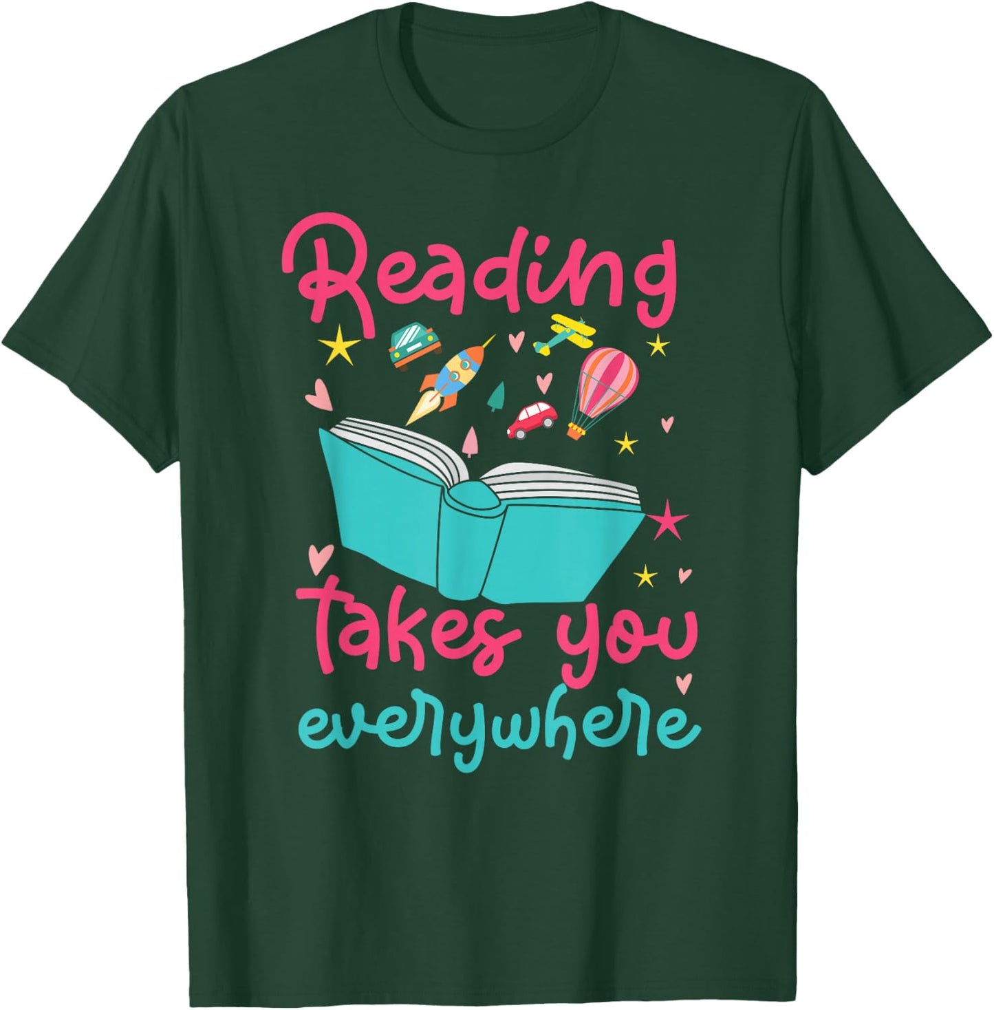 Book Reading Reading Takes You Everywhere T-Shirt - T-Shirt | Forest