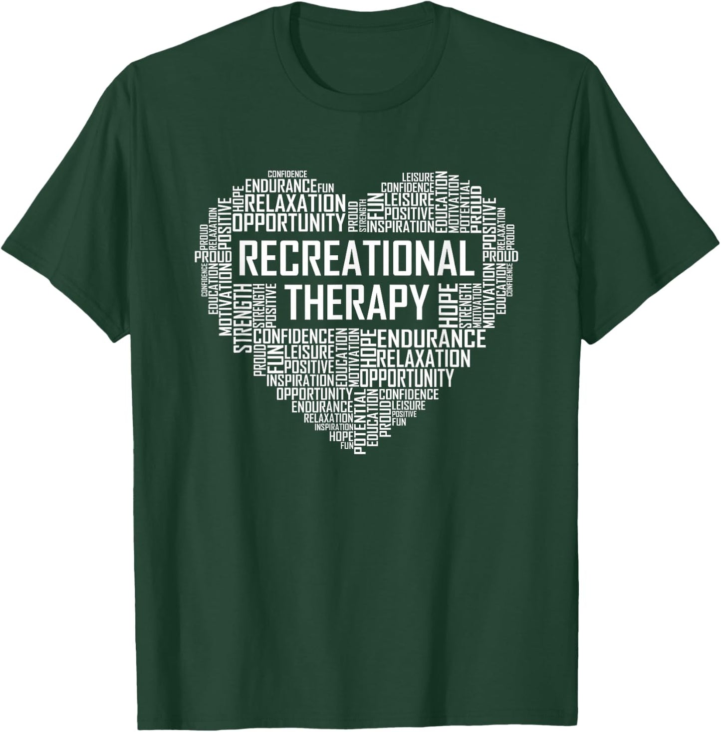 Recreational Therapy Heart Gift Therapist RT Month Gifts T-Shirt - T-Shirt | Forest
