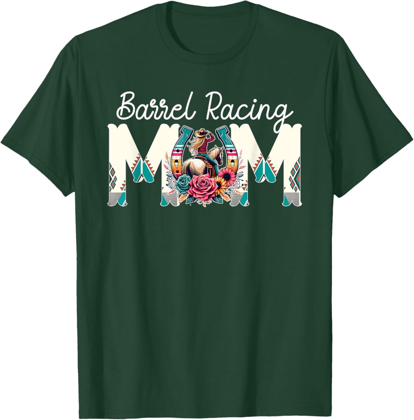 Barrel Racing Mom Of A Barrel Racer Mom Barrel Race Mother T-Shirt - T-Shirt | Forest