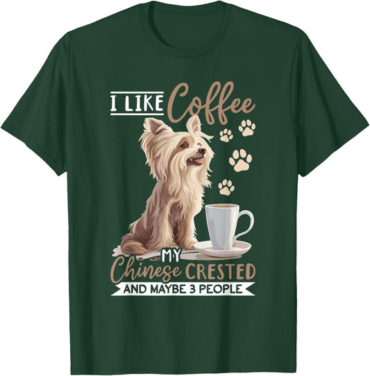 Chinese Crested Dog Breed I like coffee my Chinese Crested Women Girls Kids T-Shirt - T-Shirt | Forest
