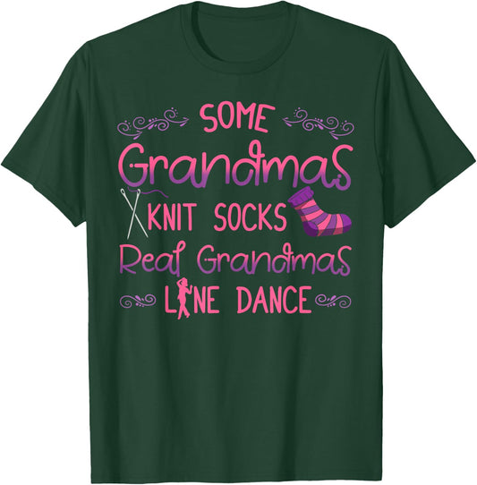 Line Dancing Choreographed Dancer Grandma Dance Teacher Gift T-Shirt - T-Shirt | Forest