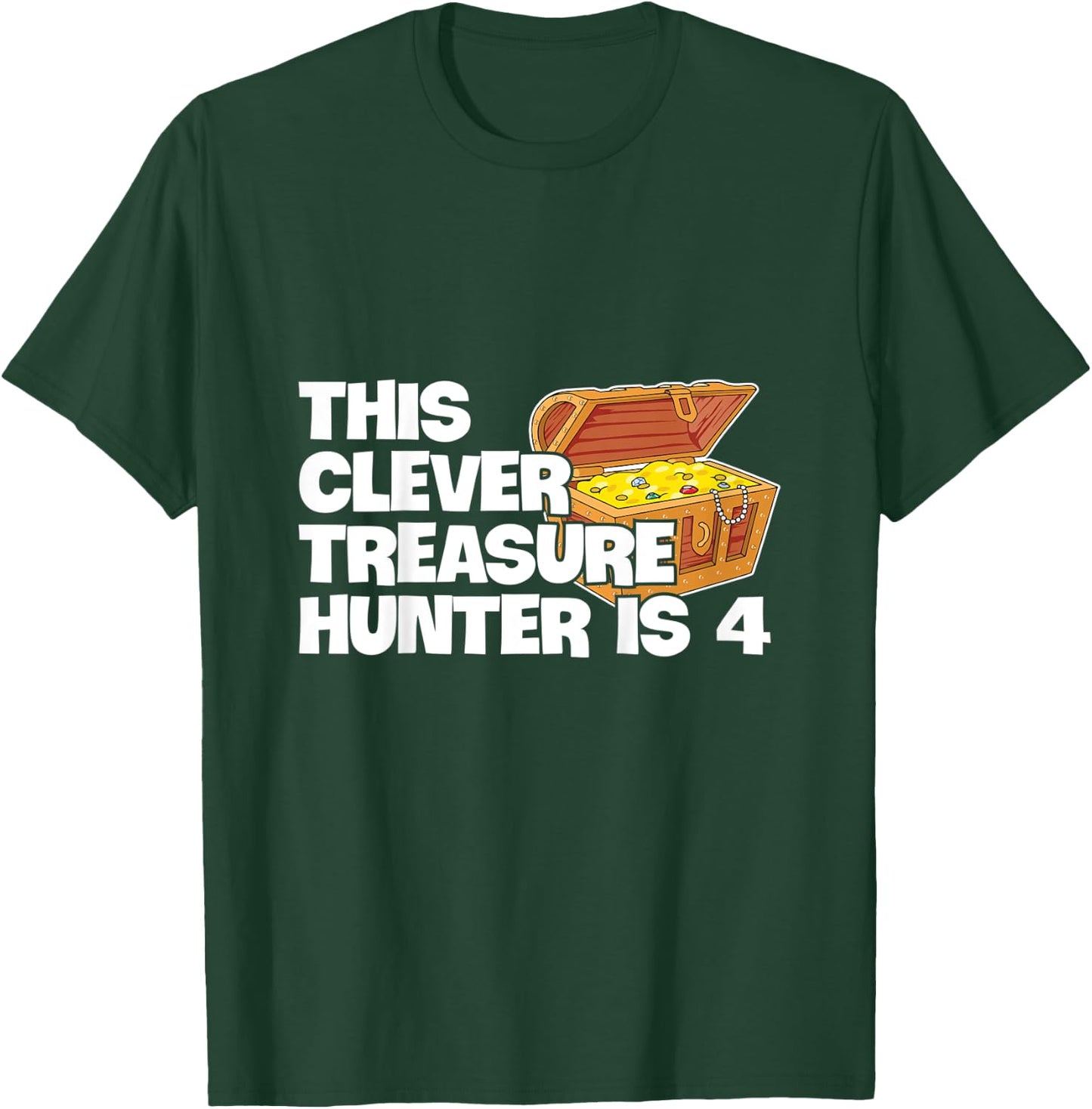 Kids Treasure Hunting Design for your 4 year old Treasure Hunter T-Shirt - T-Shirt | Forest