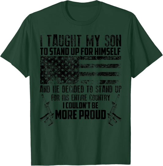 Cool I Taught My Son To Stand | Funny US Army Parents Gift T-Shirt - T-Shirt | Forest