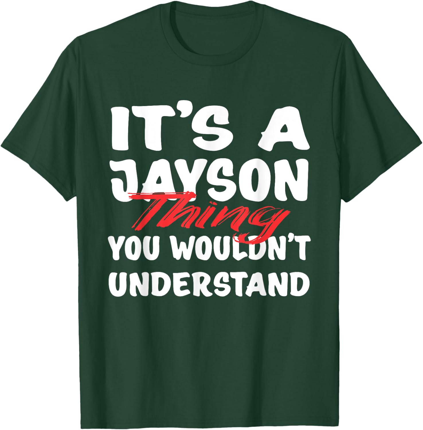 It's A Jayson Thing You Wouldn't Understand Funny Jayson T-Shirt - T-Shirt | Forest