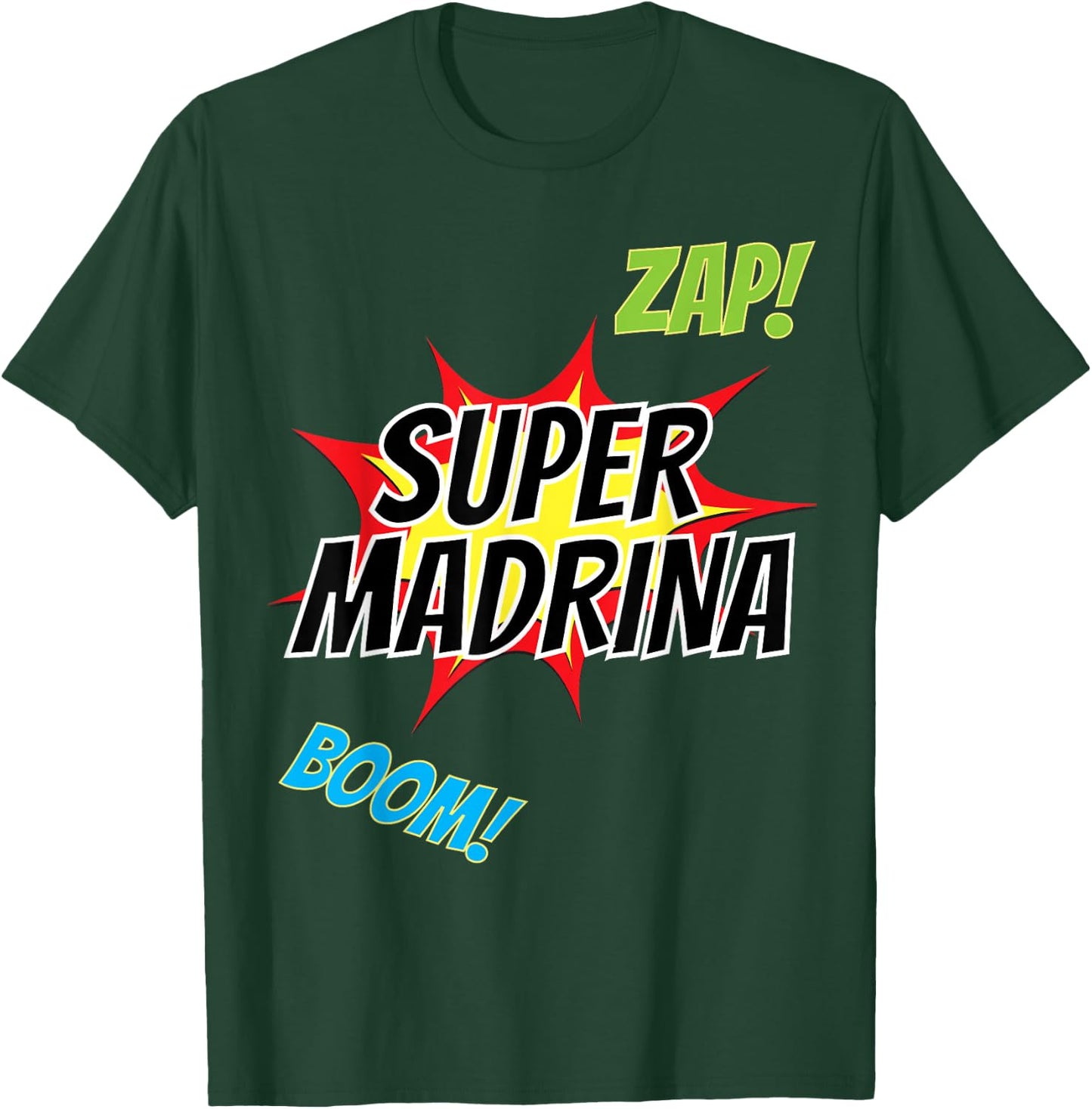 Spanish Godmother - Regalo para Madrina - La Super Madrina T-Shirt - T-Shirt | Forest