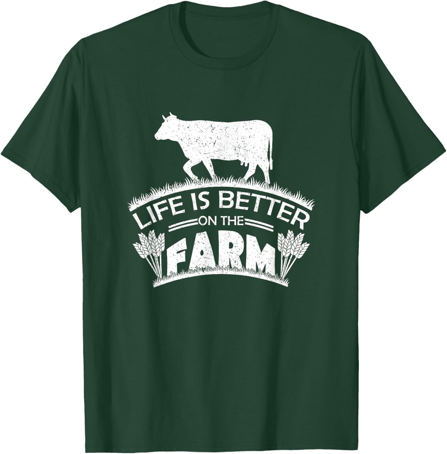 Life Is Better On The Farm Cute Ranching Farming Gift Quote T-Shirt - T-Shirt | Forest