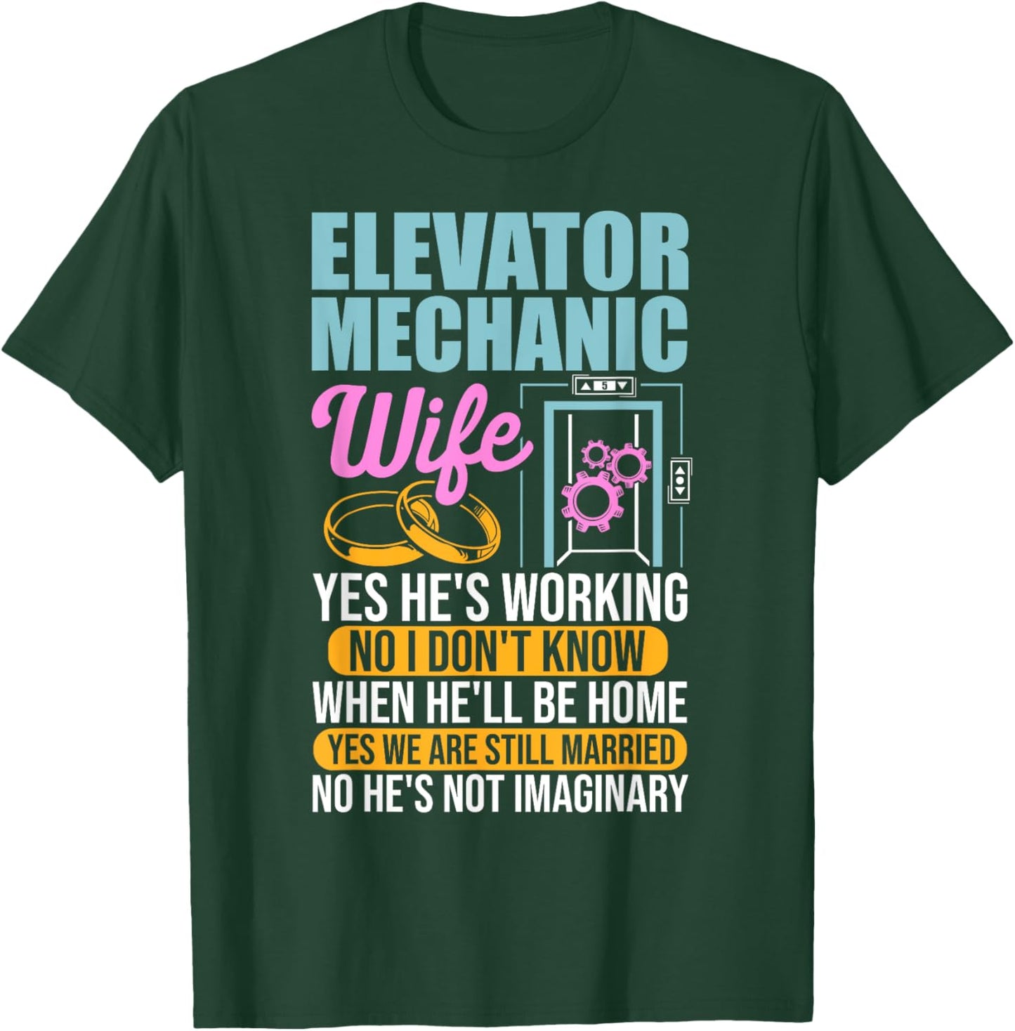 Elevator Mechanic Wife Maintenance Tech Elevator Technician T-Shirt - T-Shirt | Forest