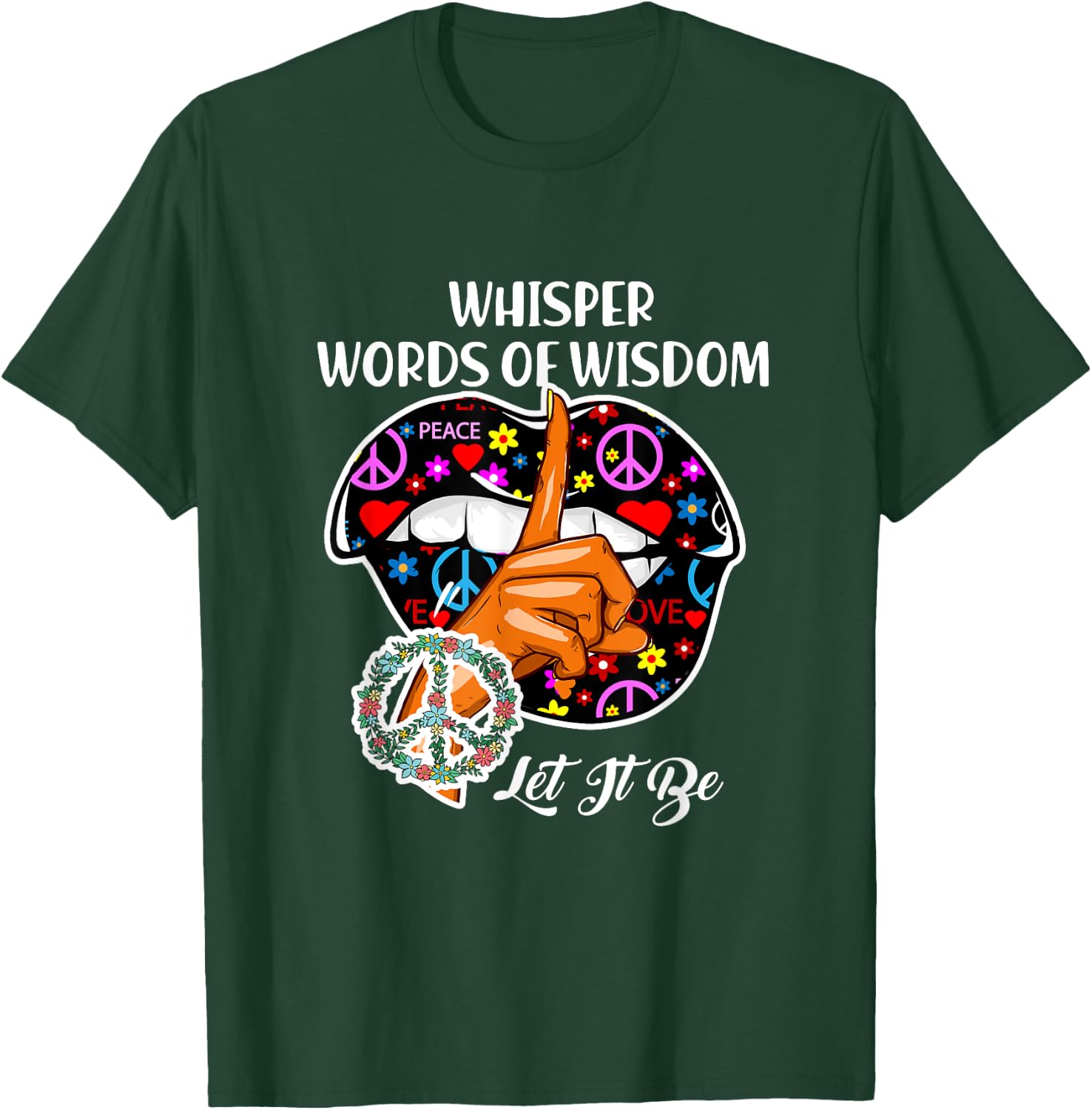 Whisper words of wisdom let peace signal let it be T-Shirt - T-Shirt | Forest