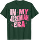Retro Groovy in My Jeremiah Era Team Jeremiah T-Shirt - T-Shirt | Forest