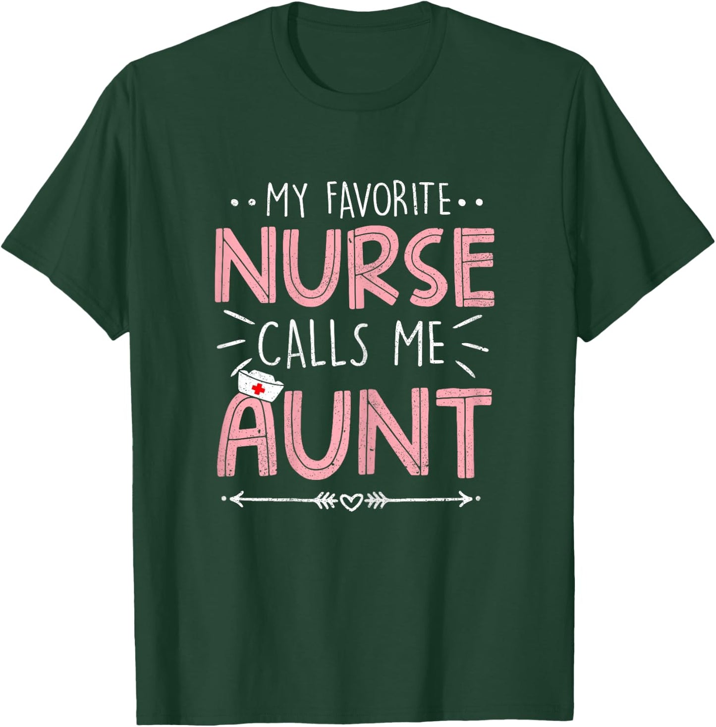 My Favorite Nurse Calls Me Aunt Retro Flowers Mothers Day T-Shirt - T-Shirt | Forest