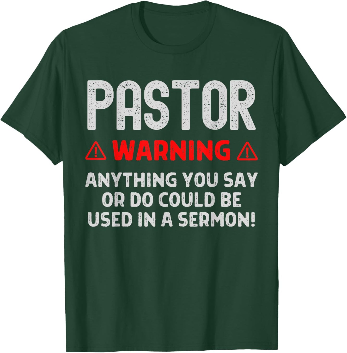 Pastor Warning Sermon Funny Christian Minister Preacher T-Shirt - T-Shirt | Forest