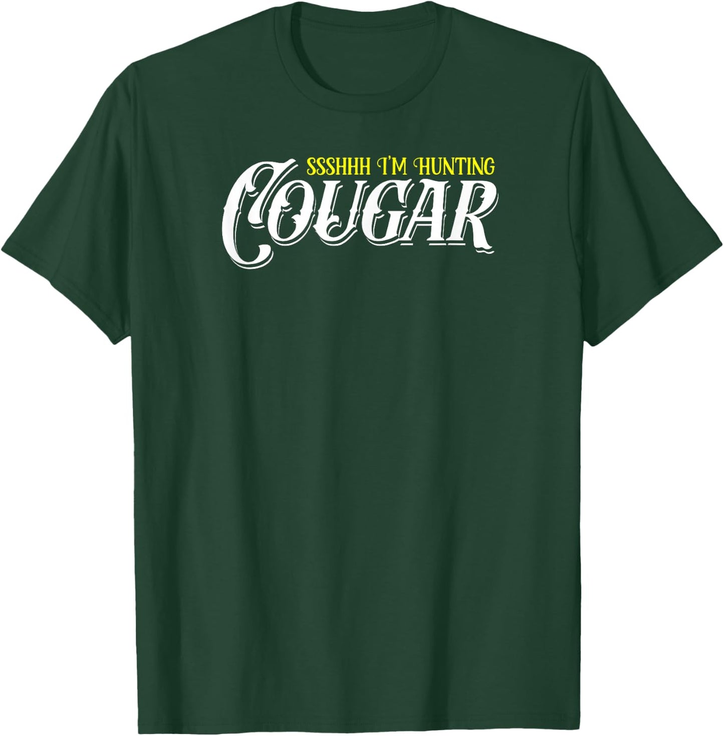 Funny Vintage Sugar Momma Lover Proud Mature Cougar Hunting T-Shirt - T-Shirt | Forest