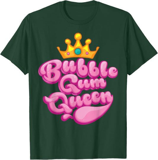 Funny Bubble Gum Queen Gift | Gumball Lovers Girls Women T-Shirt - T-Shirt | Forest