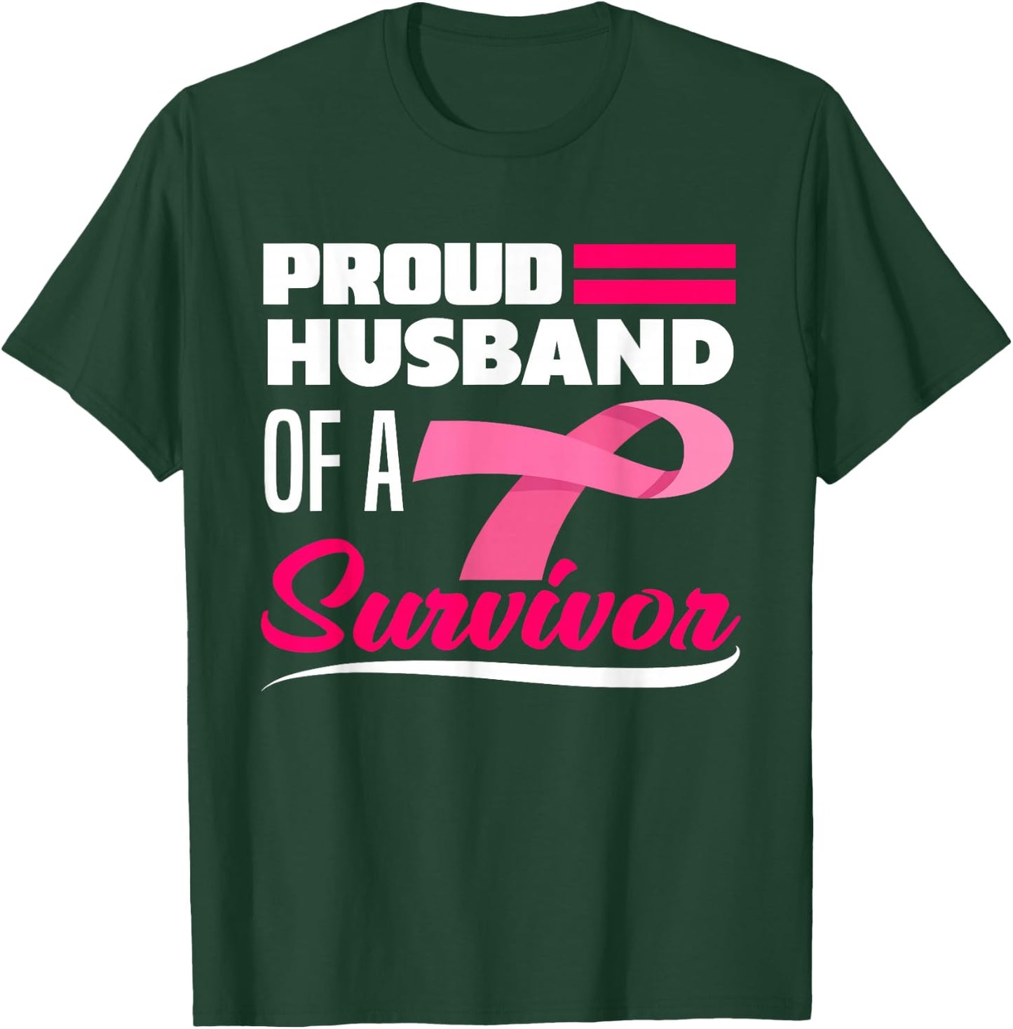 Proud Husband Of A Survivor Wife Breast Cancer Awareness T-Shirt - T-Shirt | Forest