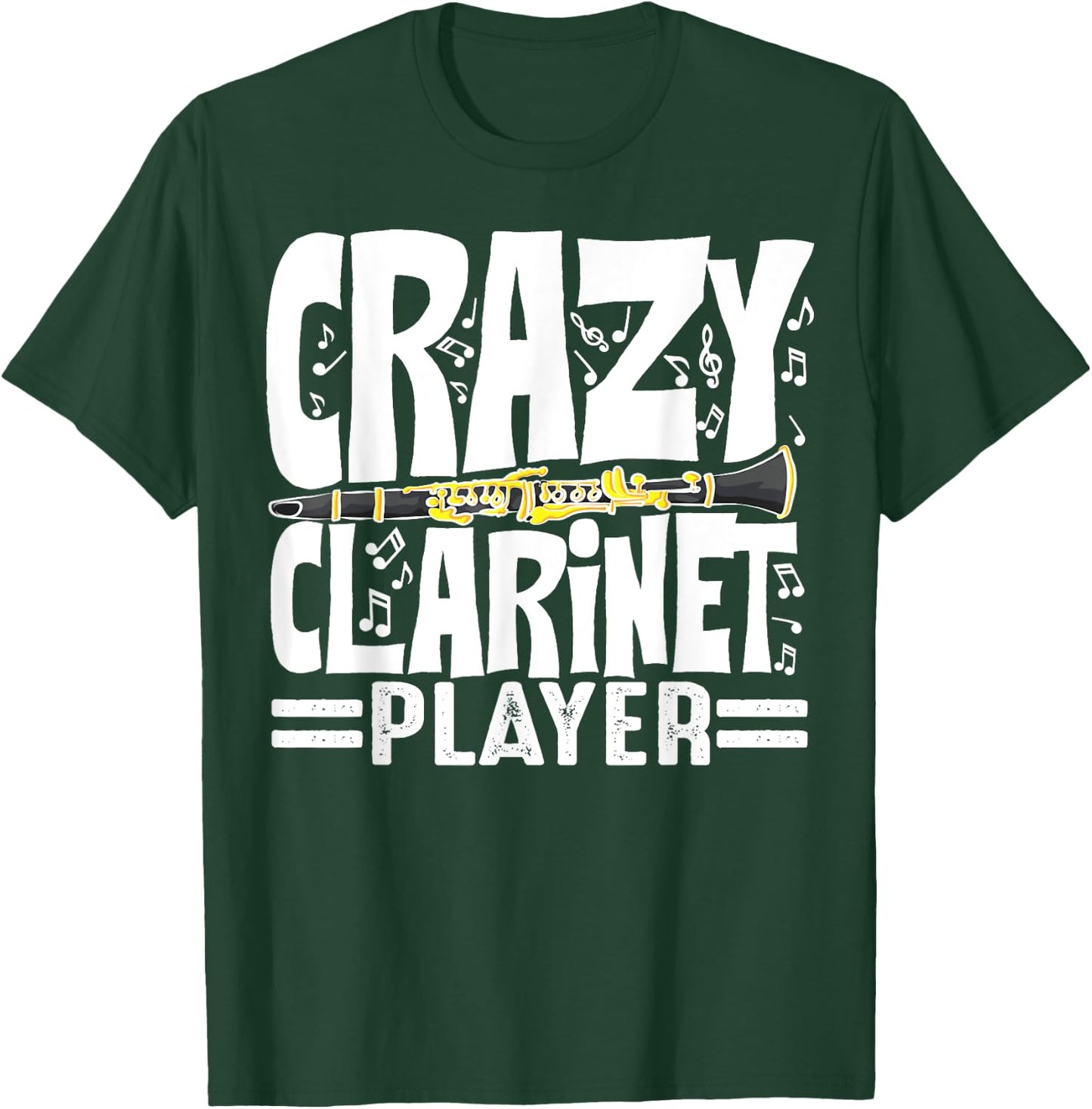 Funny Crazy Clarinet Player Gift Clarinetist Men Women T-Shirt - T-Shirt | Forest