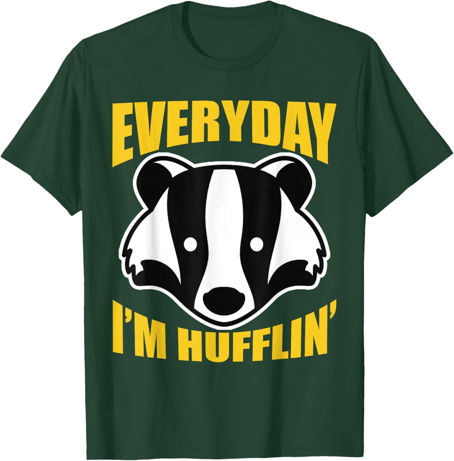 Everyday I'm Huffling Huffle Cute Funny Honey Badger Animal T-Shirt - T-Shirt | Forest