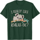 Funny Aussie Australia Koala Animal Gift Koala T-Shirt - T-Shirt | Forest