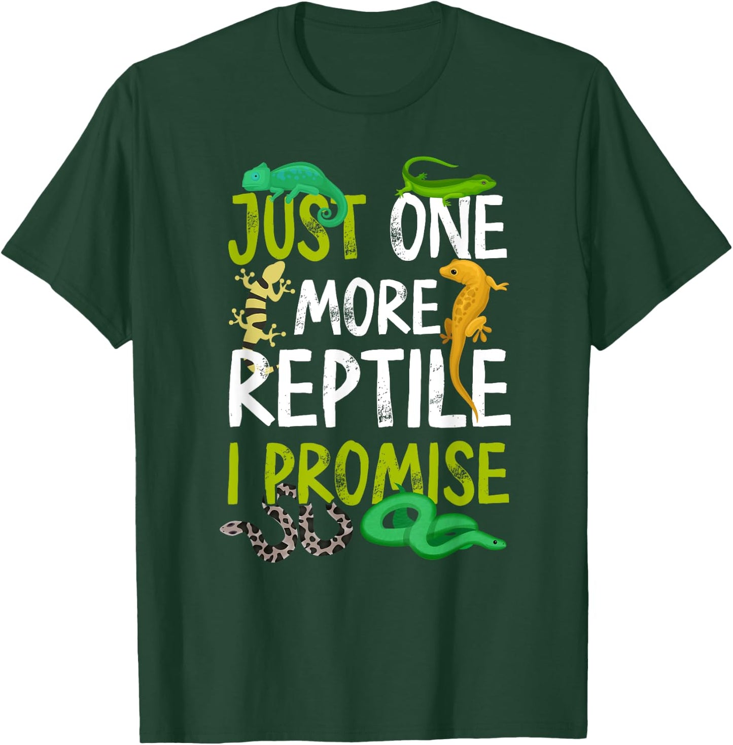 Just One More Reptile I Promise Snake Lizard Gecko T-Shirt - T-Shirt | Forest