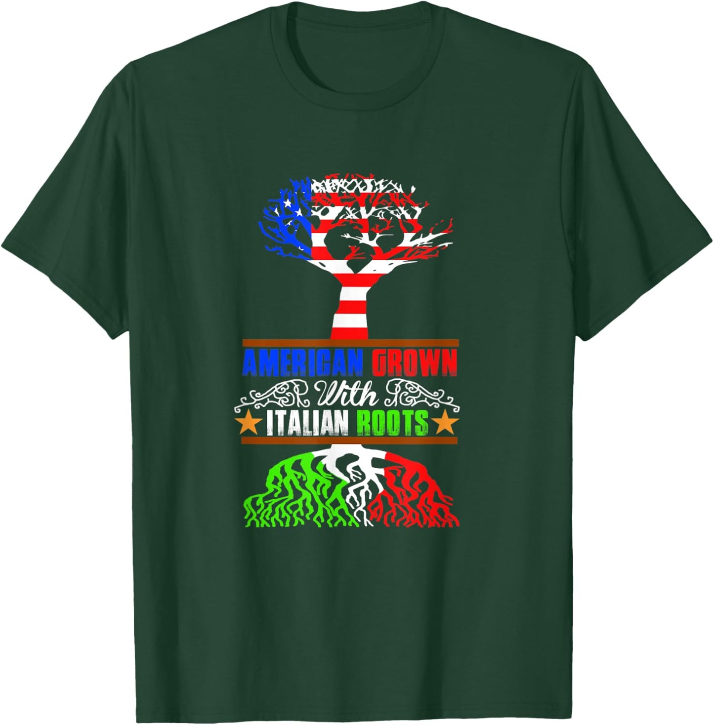 American Grown with Italian Roots T-Shirt - T-Shirt | Forest