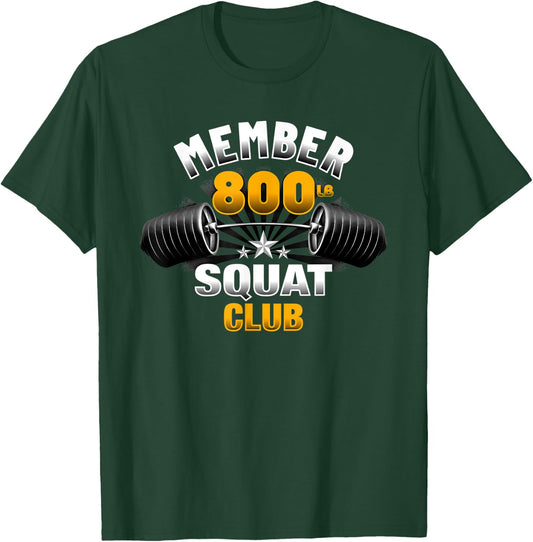 800 Pound Squat Club T-Shirt - T-Shirt | Forest