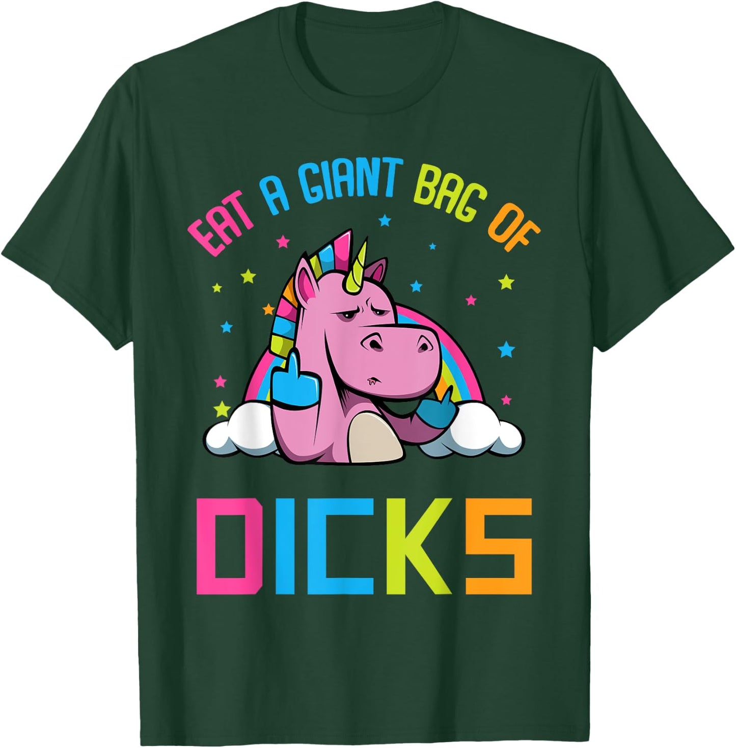 Eat A Giant Bag of Dicks Funny Unicorn T-Shirt - T-Shirt | Forest