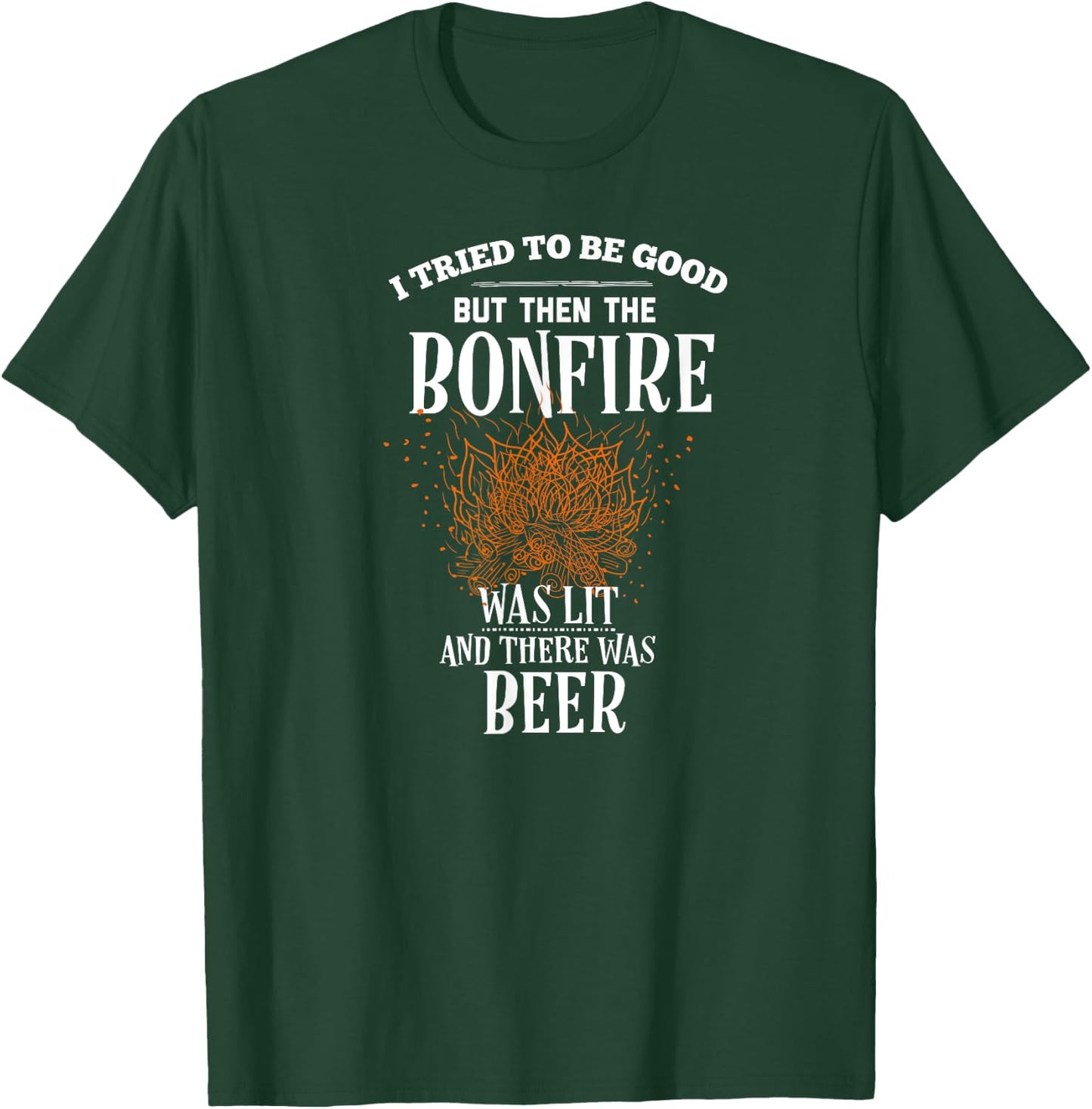 Funny Bonfire Beer Gifts T-Shirt - T-Shirt | Forest