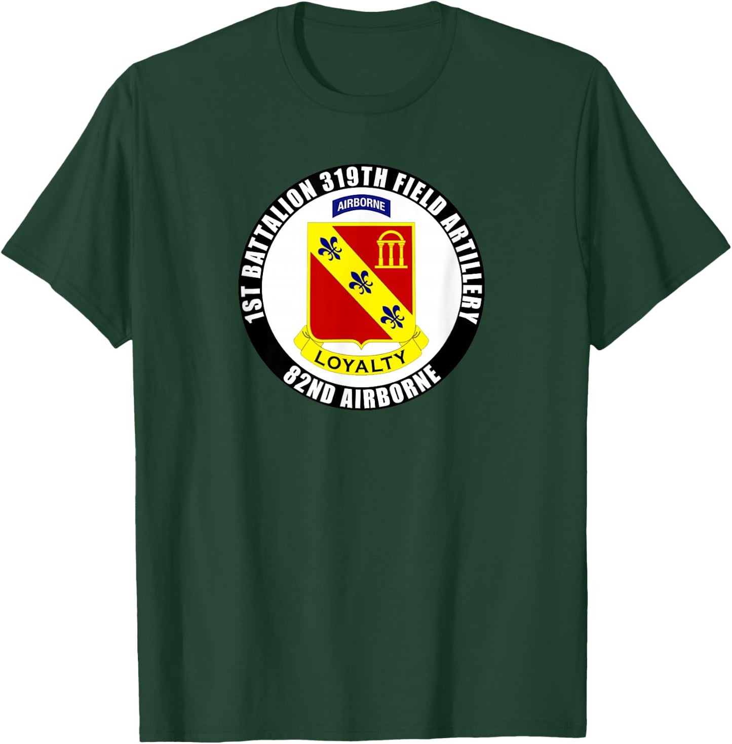 1st Battalion 319th Field Artillery 82nd Airborne Division T-Shirt - T-Shirt | Forest