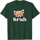 Cute Bruh Meme Boys Girls Kids Red Panda Lover T-Shirt - T-Shirt | Forest