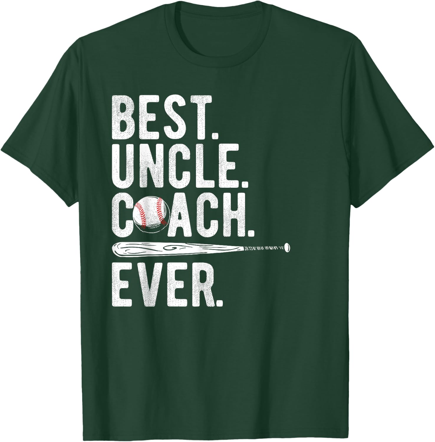 Baseball Best Uncle Coach Ever Proud Dad Daddy Father's Day T-Shirt - T-Shirt | Forest