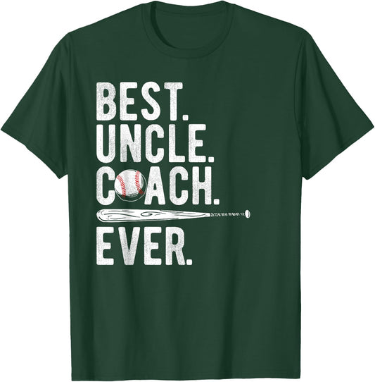 Baseball Best Uncle Coach Ever Proud Dad Daddy Father's Day T-Shirt - T-Shirt | Forest