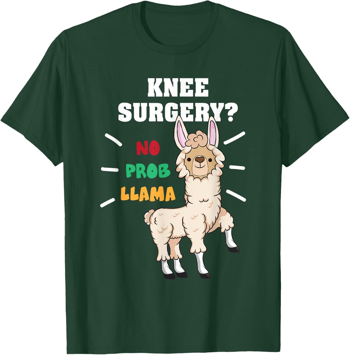 No Probllama Funny Knee Replacement Surgery Recovery Gifts T-Shirt - T-Shirt | Forest