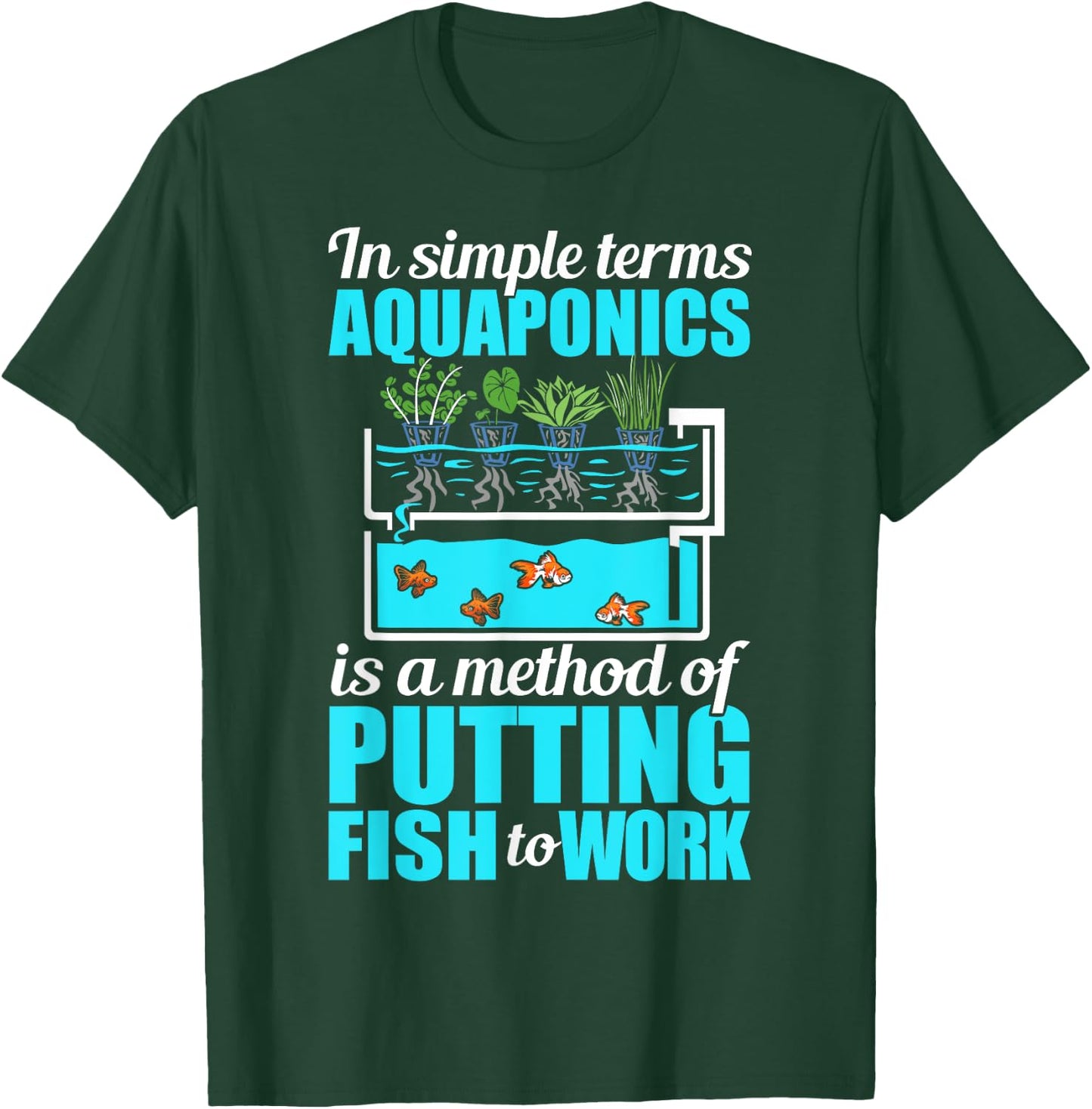 Aquaponic Plants Lover Aquaponic Gardening Aquaponic Farmer T-Shirt - T-Shirt | Forest
