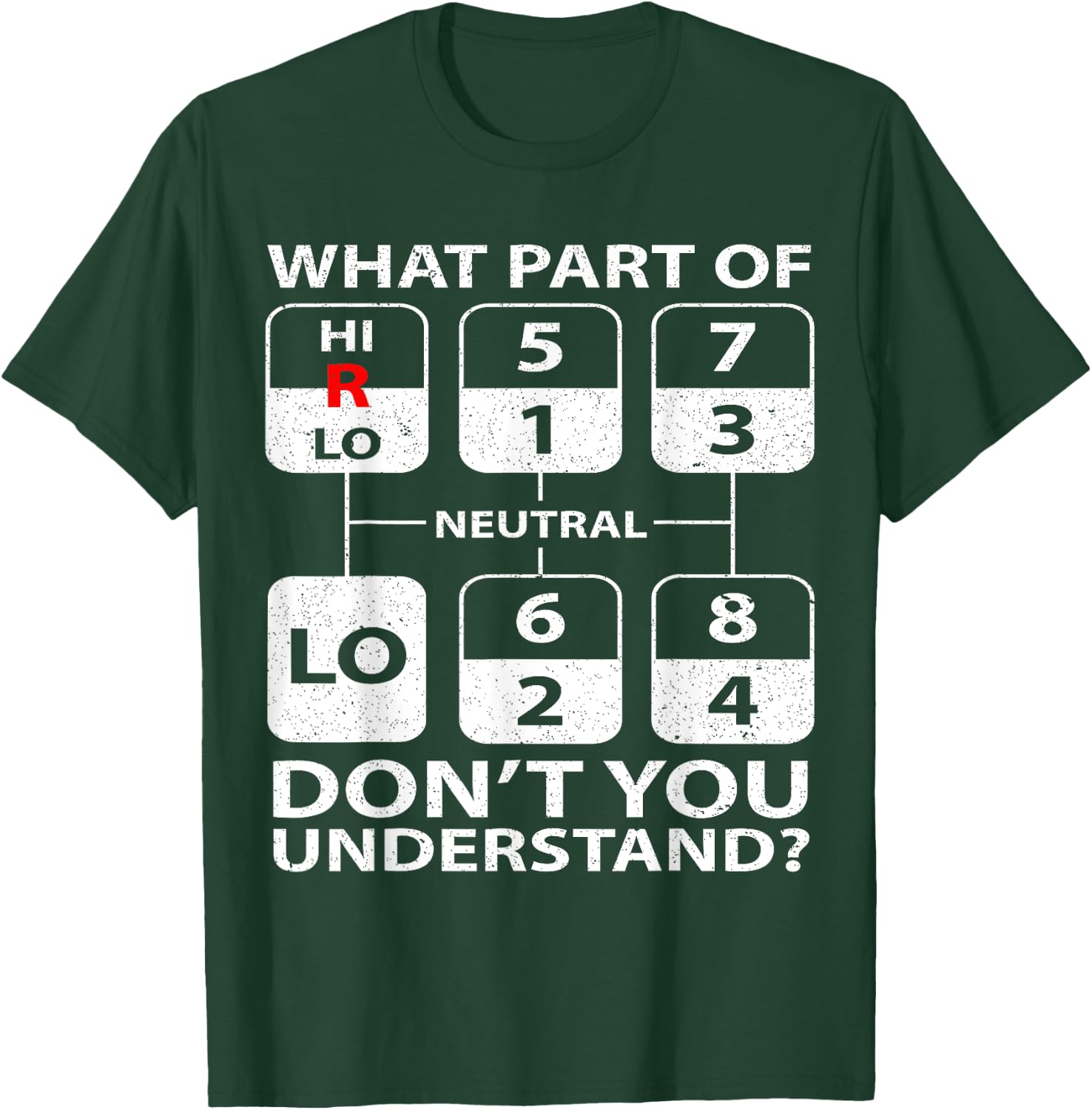 Funny Trucker Truck Shifting Manual Transmission Men Gifts T-Shirt - T-Shirt | Forest