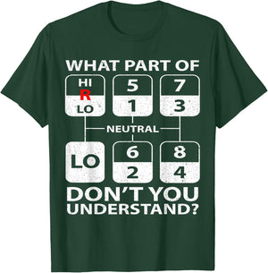 Funny Trucker Truck Shifting Manual Transmission Men Gifts T-Shirt - T-Shirt | Forest