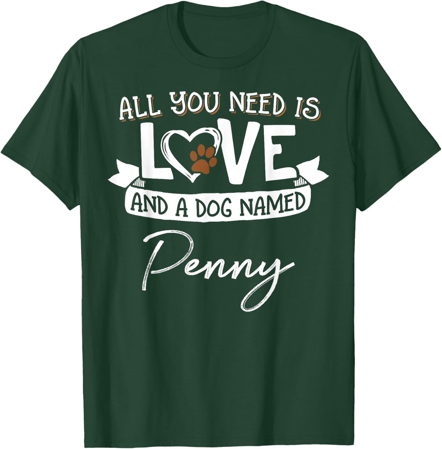 Cute Dog Named Penny Design and Men T-Shirt - T-Shirt | Forest