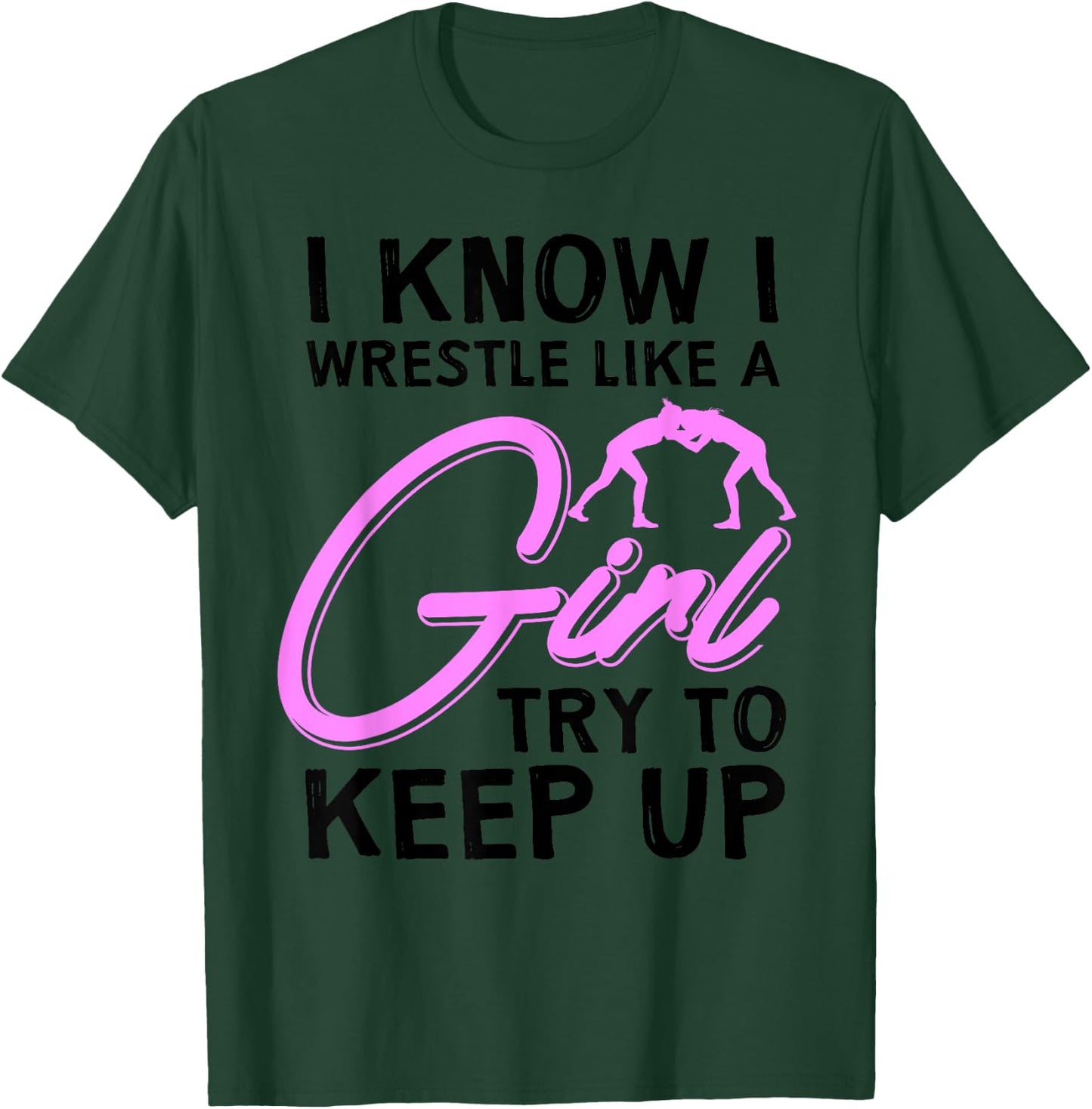 Funny Girl Wrestler Gift Cool Female Wrestling Lover Athlete T-Shirt - T-Shirt | Forest