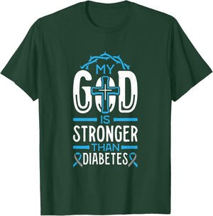 My God is Stronger Than Diabetes Survivor T-Shirt - T-Shirt | Forest