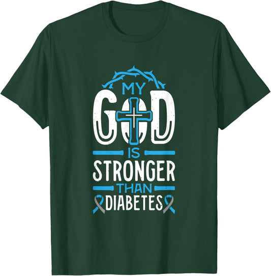 My God is Stronger Than Diabetes Survivor T-Shirt - T-Shirt | Forest