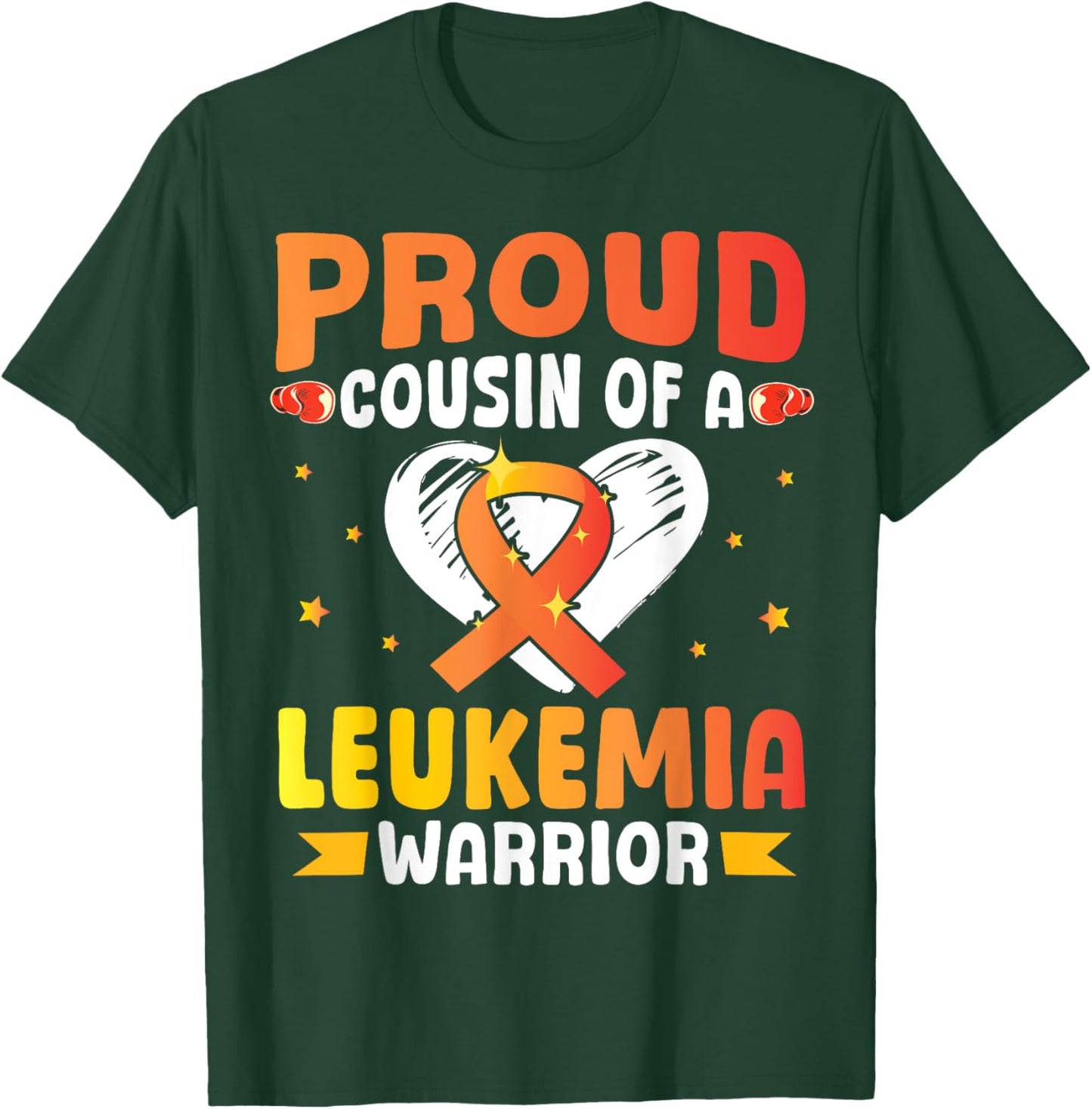 Proud Cousin Of A Leukemia Cancer Awareness Warrior Fighting T-Shirt - T-Shirt | Forest