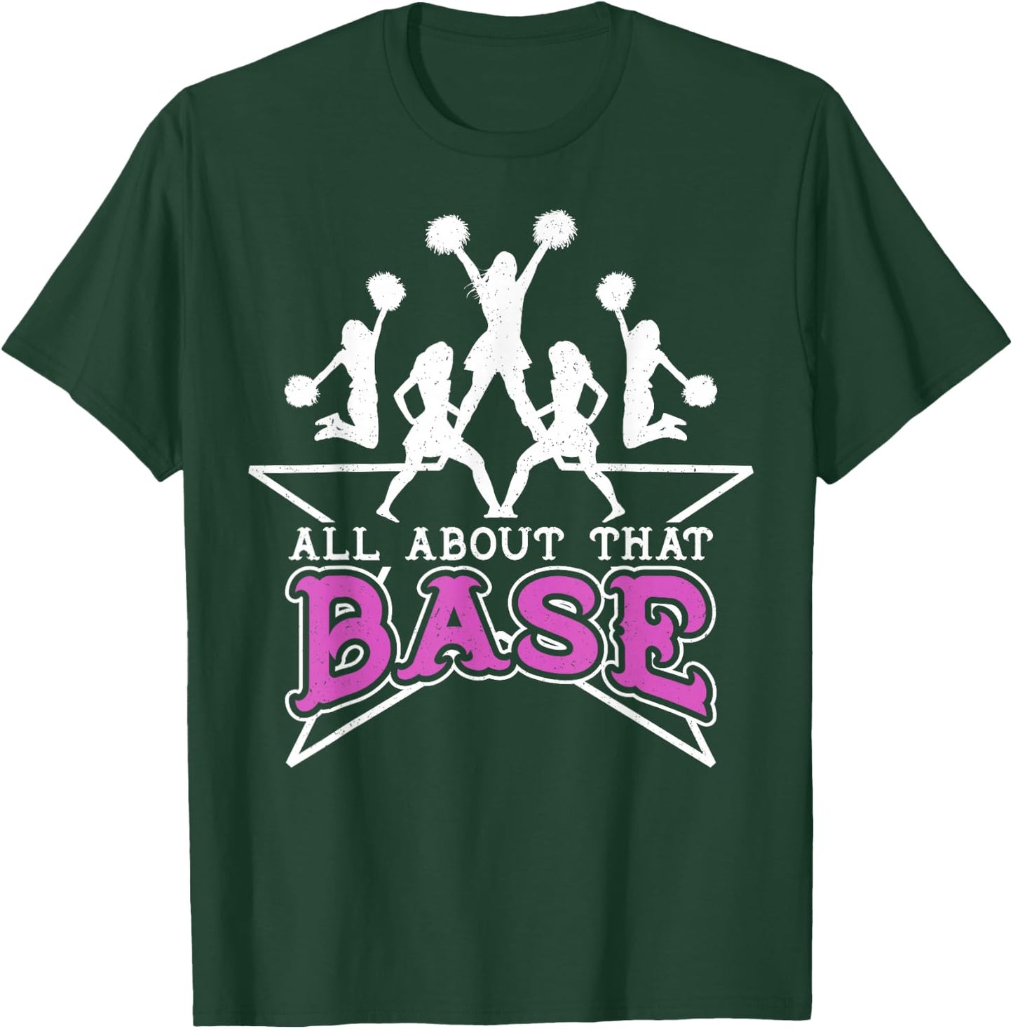 All About That Base Cheerleading design, Cheer gift, Cheerle T-Shirt - T-Shirt | Forest