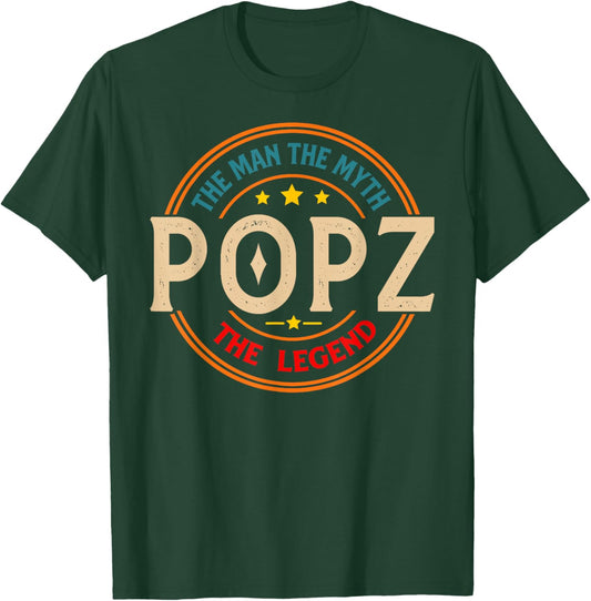 POPZ The Legend The Man, Funny POPZ Fathers Day T-Shirt - T-Shirt | Forest